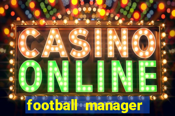 football manager 2024 crack